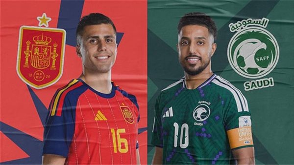 بث مباشر : مشاهدة مباراة السعودية وإسبانيا يلا شوت 2026 في كأس العالم